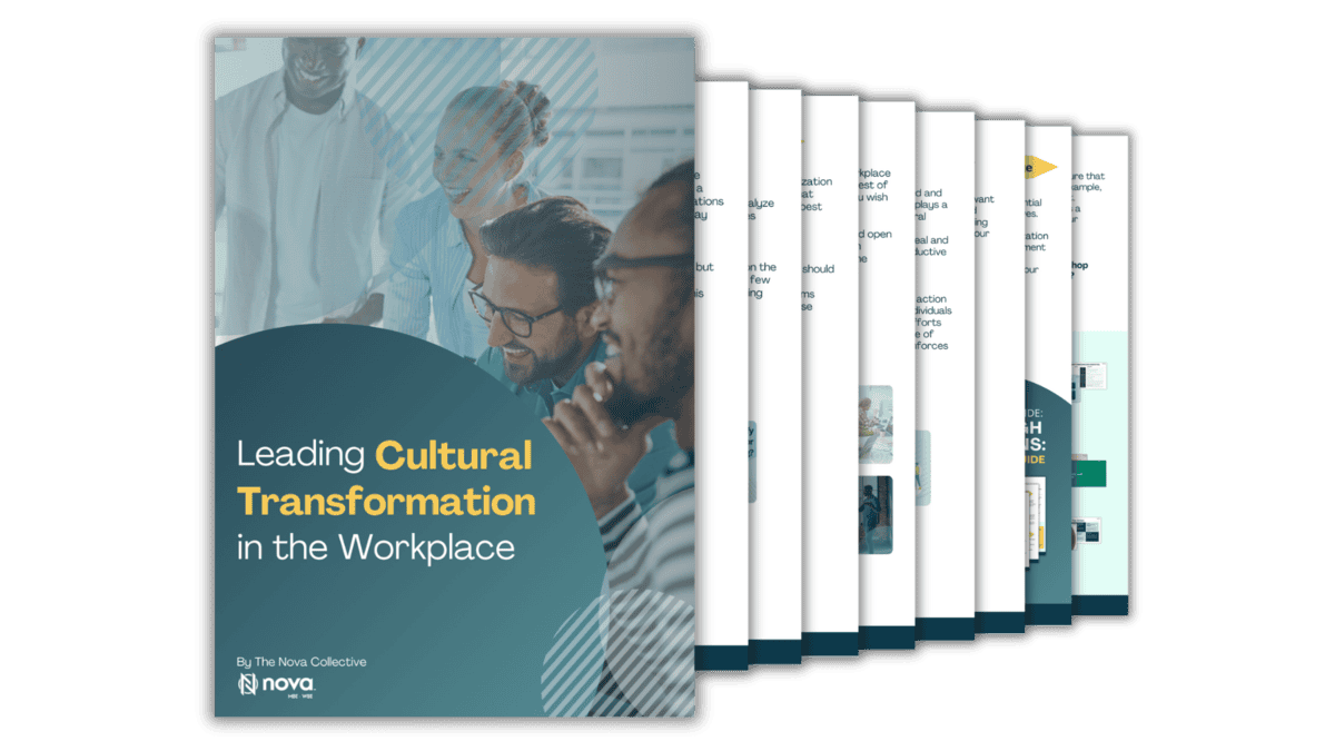 The image shows a digital booklet titled &#039;Leading Cultural Transformation in the Workplace&#039;. The cover features an image of diverse professionals engaged in discussion, suggesting teamwork and collaboration. The cover text is in a mix of white and yellow fonts on a dark teal background. Below the title, the text states &#039;By The Nova Collective&#039; and includes a logo. Behind the cover, several pages of the booklet are fanned out, hinting at in-depth content within. The pages display small blocks of text and graphics, emphasizing the booklet&#039;s informational nature.